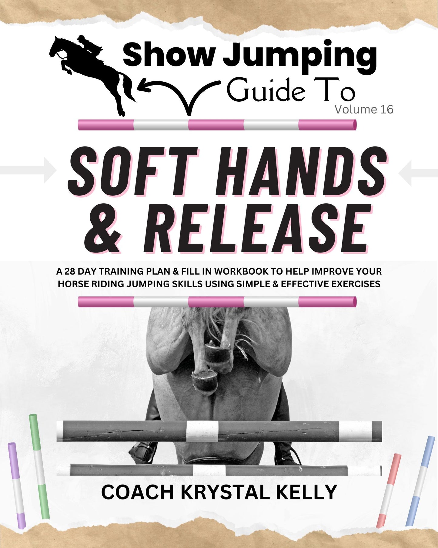 Show Jumping Guide to Soft Hands & Release (Vol .16) Front Cover