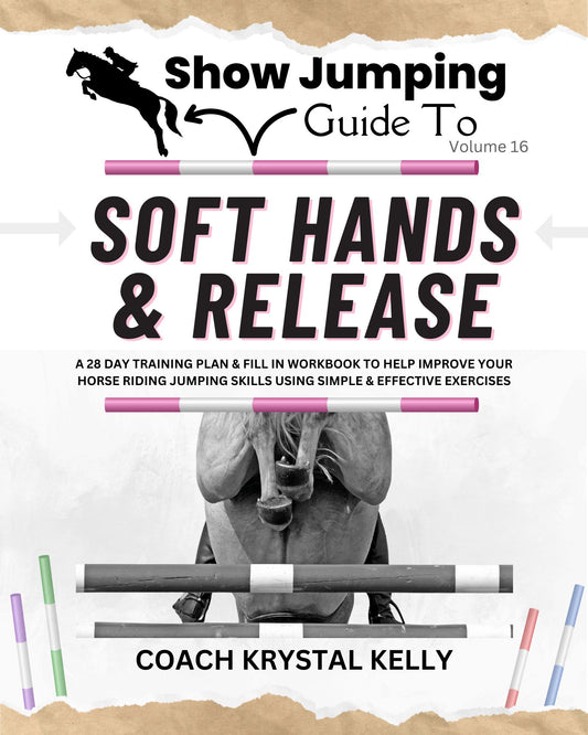 Show Jumping Guide to Soft Hands & Release