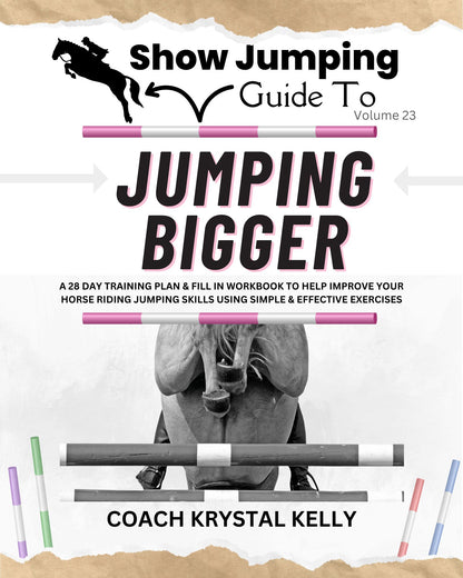 Show Jumping Guide to Jumping Bigger (Vol. 23)