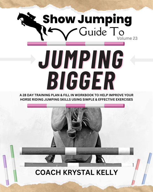 Show Jumping Guide to Jumping Bigger