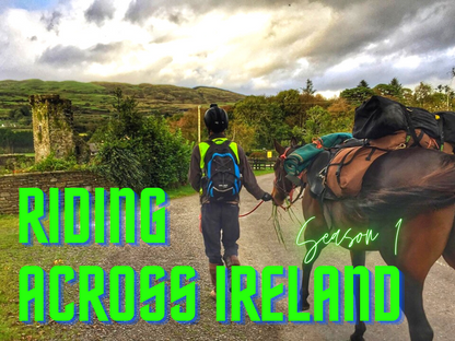 Horse Riding Across Ireland Complete TV Series (11 Episodes) + 3 Equestrian Adventuresses Films