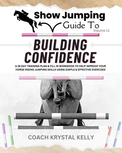 Show Jumping Guide To Building Confidence Volume 11 Cover