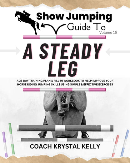 Show Jumping Guide to A Steady Leg (Vol. 15) Front Cover
