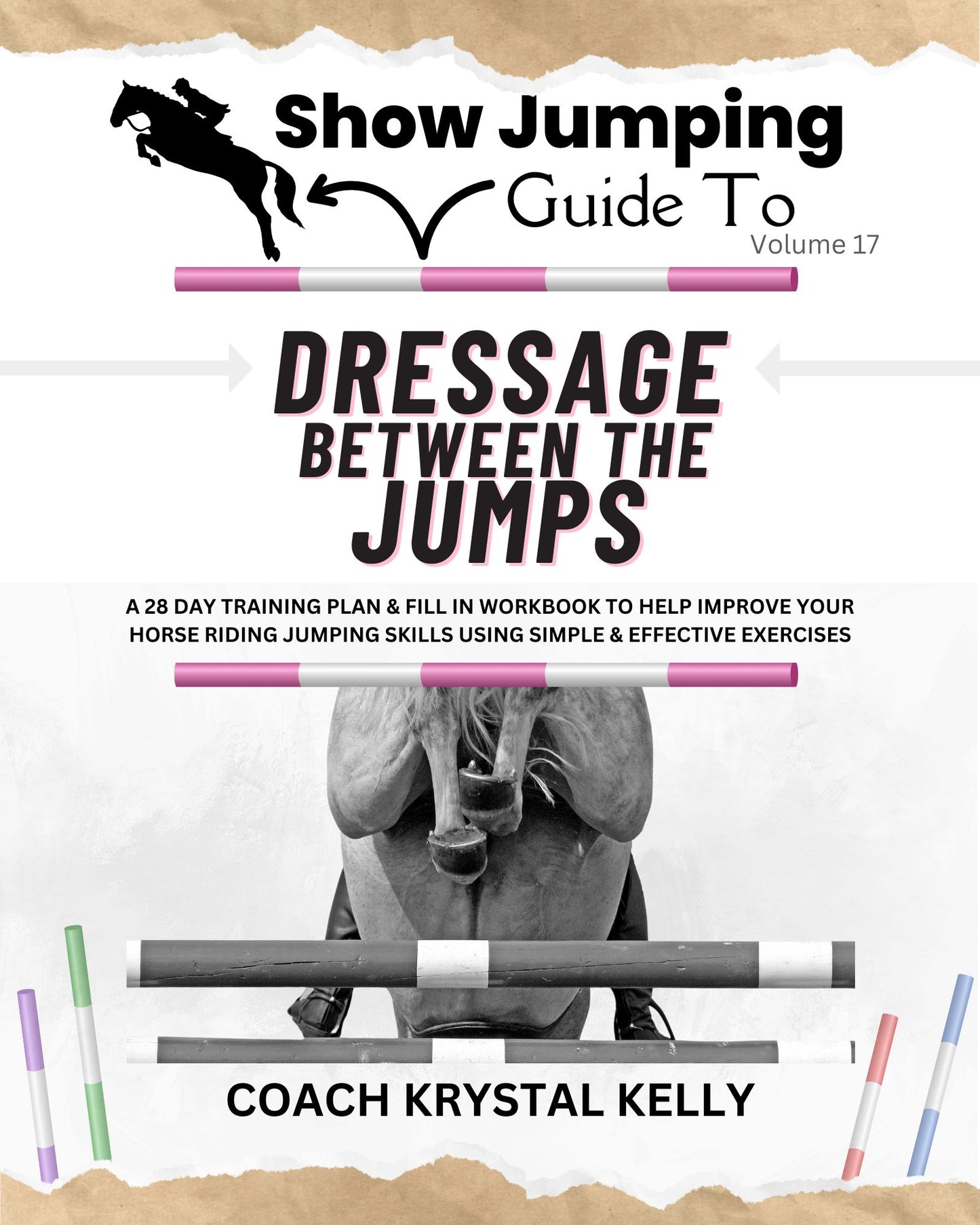 Show Jumping Guide to Dressage Between the Jumps Training Book (Vol. 17)