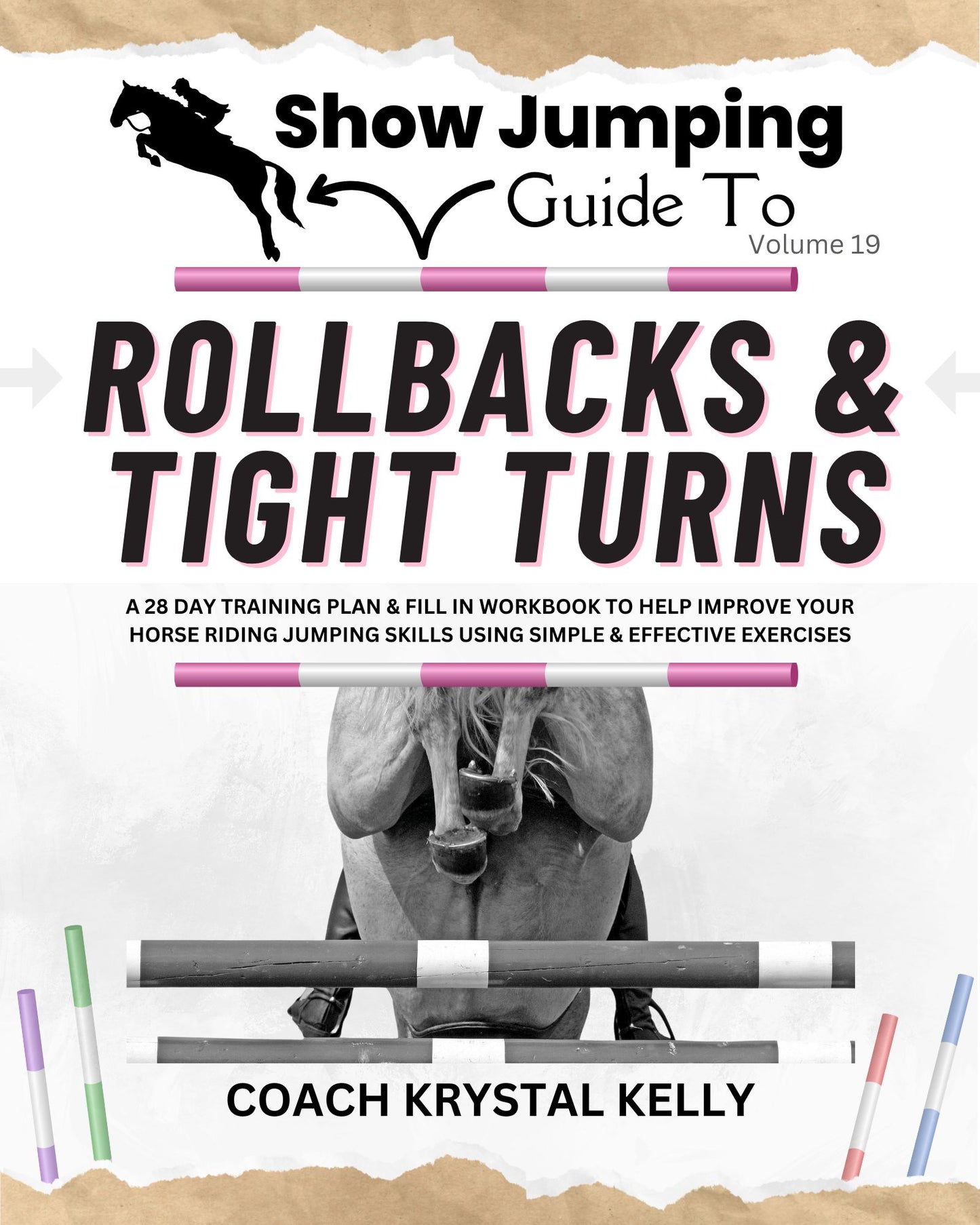 Show Jumping Guide to Rollbacks & Tight Turns (Vol. 19) Front Cover