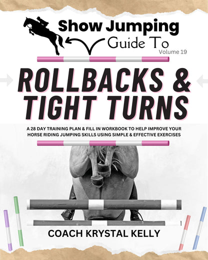 Show Jumping Guide to Rollbacks & Tight Turns (Vol. 19) Front Cover