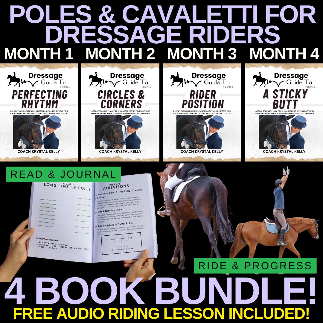 120 Days of Dressage Training Plans: Printable PDF 4 Book Bundle + FREE Audio Ride Along Lesson!